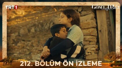 Video Küçük Resmi: Gönül Dağı 212. Bölüm Ön İzleme @trt1