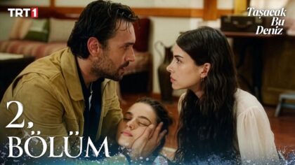 Video Küçük Resmi: Taşacak Bu Deniz 2. Bölüm @trt1